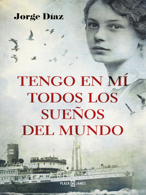 Title details for Tengo en mí todos los sueños del mundo by Jorge Díaz - Wait list